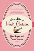   Live Like a Hot Chick