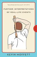   Further Interpretations of Real-Life Events