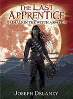   The Last Apprentice: Grimalkin the Witch Assassin (Book 9)