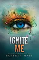   Ignite Me