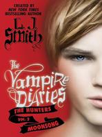   The Vampire Diaries: The Hunters: Moonsong