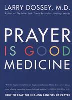   Prayer Is Good Medicine