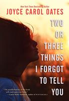   Two or Three Things I Forgot to Tell You