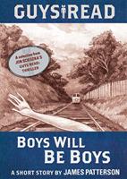  Guys Read: Boys Will Be Boys