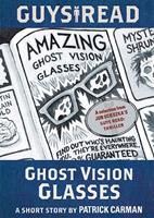   Guys Read: Ghost Vision Glasses