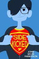   Sidekicked