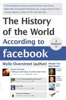   The History of the World According to Facebook