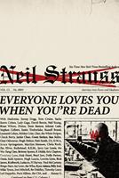   Everyone Loves You When You're Dead