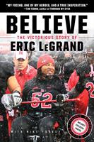 Believe: The Victorious Story of Eric LeGrand Young Readers'Edition