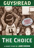   Guys Read: The Choice