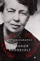   The Autobiography of Eleanor Roosevelt
