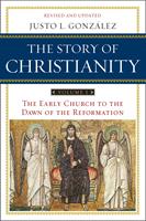   The Story of Christianity: Volume 1