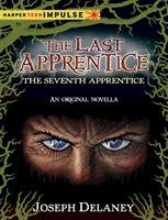   The Last Apprentice: The Seventh Apprentice