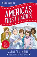 A Kids'Guide to America's First Ladies