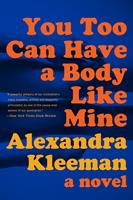  You Too Can Have a Body Like Mine