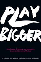   Play Bigger