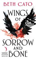  Wings of Sorrow and Bone