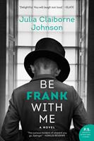   Be Frank With Me