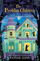   The Problim Children