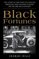  Black Fortunes
