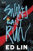   Snakes Can't Run