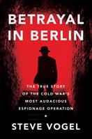   Betrayal in Berlin