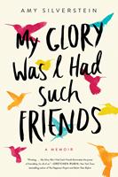  My Glory Was I Had Such Friends