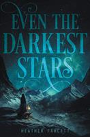  Even the Darkest Stars