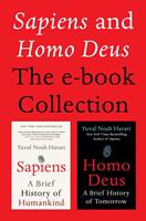   Sapiens and Homo Deus: The E-book Collection