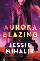   Aurora Blazing
