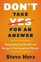   Don't Take Yes for an Answer