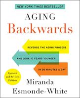   Aging Backwards: Updated and Revised Edition