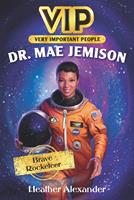   VIP: Dr. Mae Jemison