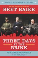   Three Days at the Brink: Young Readers'Edition