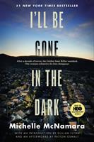   I'll Be Gone in the Dark