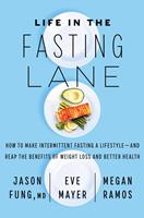   Life in the Fasting Lane