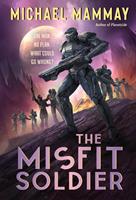   The Misfit Soldier