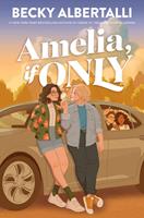  Amelia, If Only