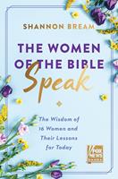   The Women of the Bible Speak
