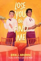   Lose You to Find Me