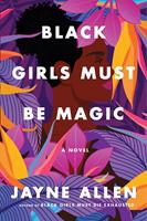   Black Girls Must Be Magic