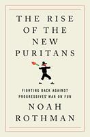   The Rise of the New Puritans