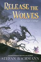   Release the Wolves