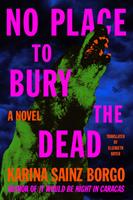   No Place to Bury the Dead