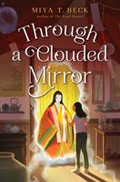  Through a Clouded Mirror