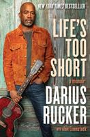   Life's Too Short