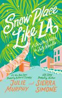   Snow Place Like LA