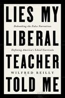   Lies My Liberal Teacher Told Me