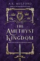   The Amethyst Kingdom