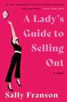   A Lady's Guide to Selling Out